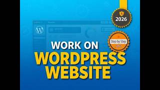 How to Work on a WordPress Website | Complete Beginner Guide (Step-by-Step 2026)