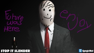 F**K, Stop it Slenderman! (Garry