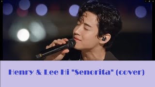 Henry & Lee Hi - Senorita 🌹 Resimi