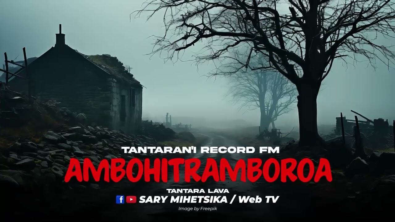 TANTARA MALAGASY - AMBOHITRAMBOROA (Tantaran'i RECORD FM) Tantara Lava