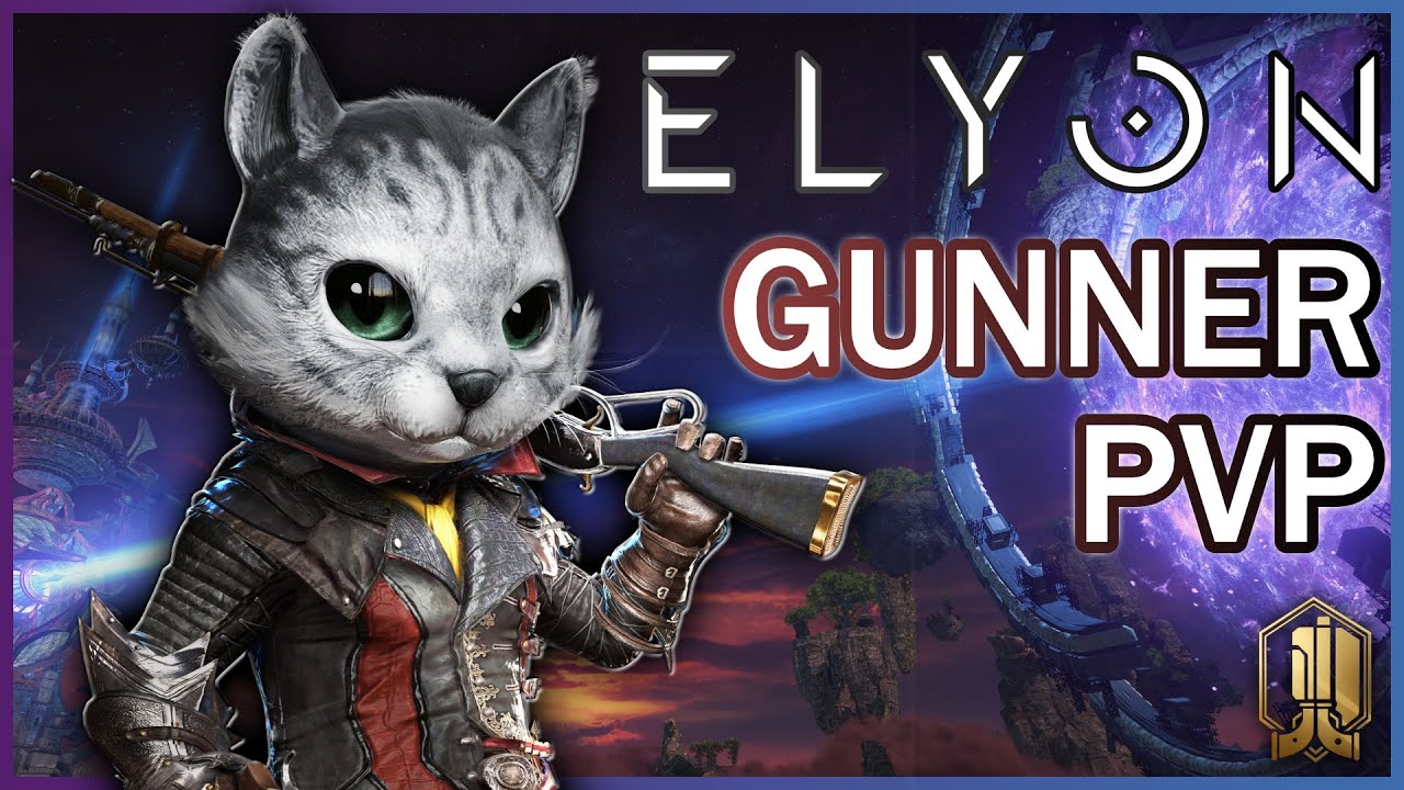 ELYON (NA) - GUNNER CLASS PVP TIPS + BUILD - HIGH RISK HIGH REWARD
