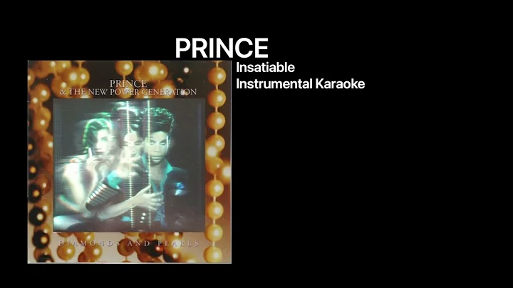 Prince | Insatiable • Instrumental Karaoke