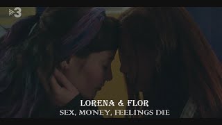 Lorena & Flor - Sex, Money, Feelings die