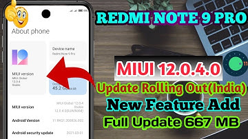 Redmi Note 9 Pro BIG UPDATE: MIUI 12.0.4.0 Android 11 Stable 🔥🔥 IMPROVED?( Rolling Out In India ) ☑️