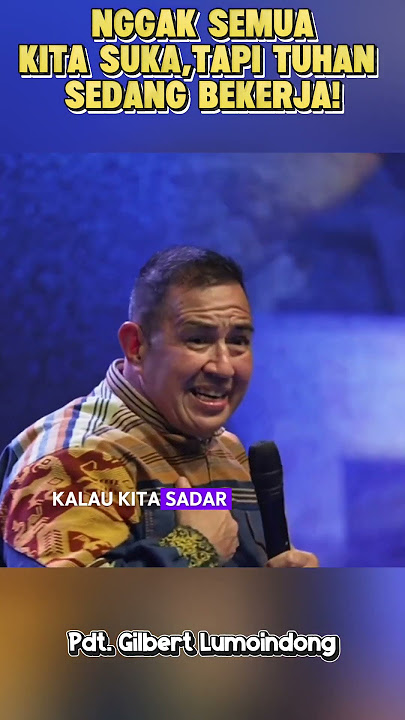 🙏 Nggak Semua Kita Suka, Tapi Tuhan Sedang Bekerja! 🔥 | Pdt. Gilbert Lumoindong #shorts