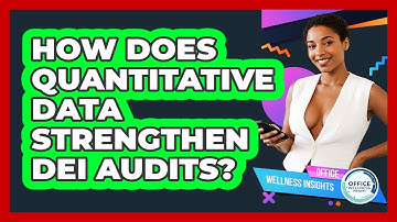 How Does Quantitative Data Strengthen DEI Audits? - Office Wellness Insights