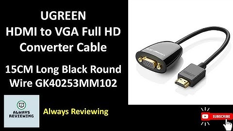 Best HDMI to VGA Adapter? UGREEN 15CM Cable Test!