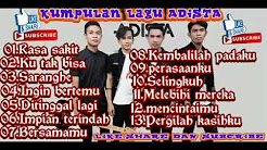 Video Mix - LAGU ADISTA BAND TERBAIK - Playlist 