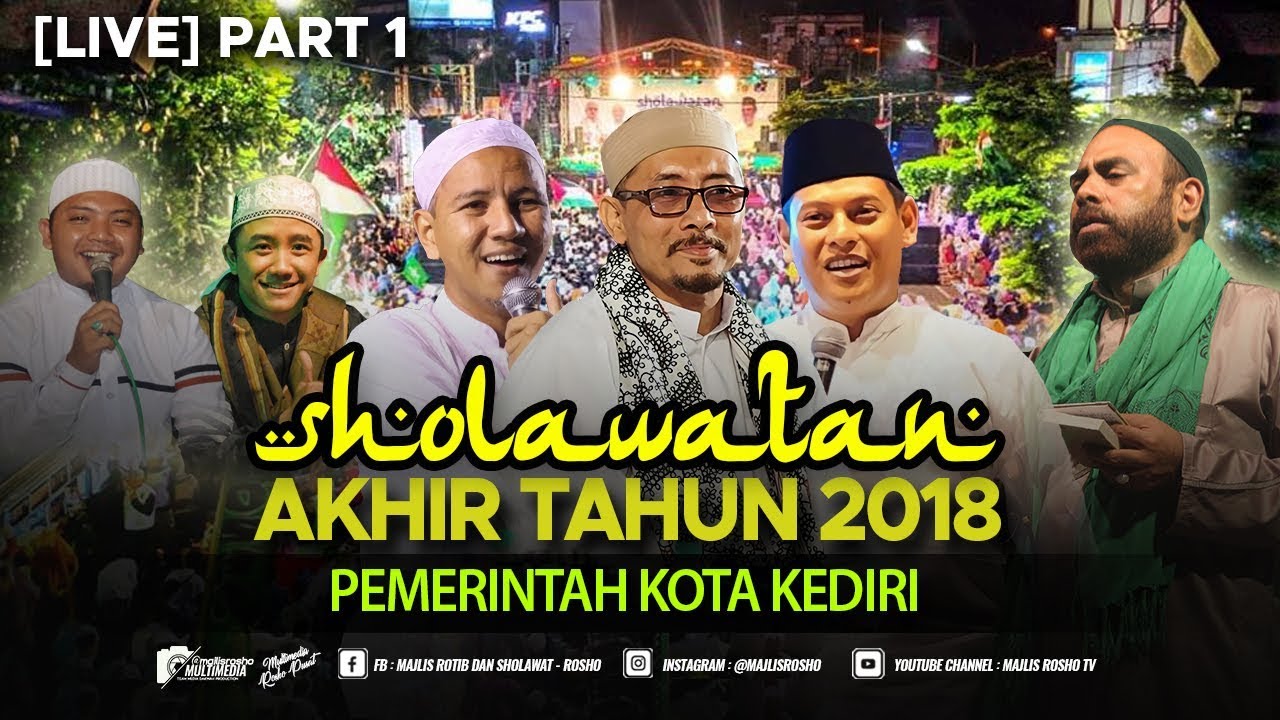 LIVE PART 1 Sholawatan Akhir Tahun Bersama Majlis Rosho 31