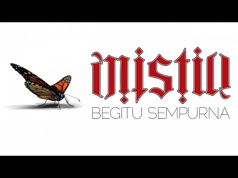 Mistiq - Begitu Sempurna (Lirik)