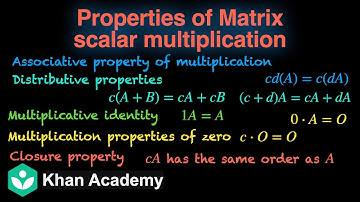 Properties of scalar multiplication (Hinglish) | Matrices | Grade 12 | Math | Khan Academy