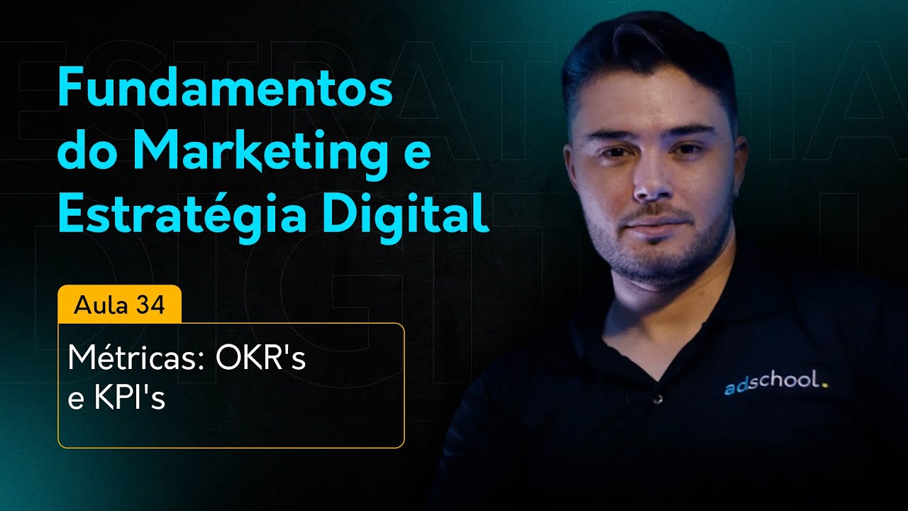 Métricas OKRs e KPIs #34 | Curso Marketing e Estratégia Digital - YouTube