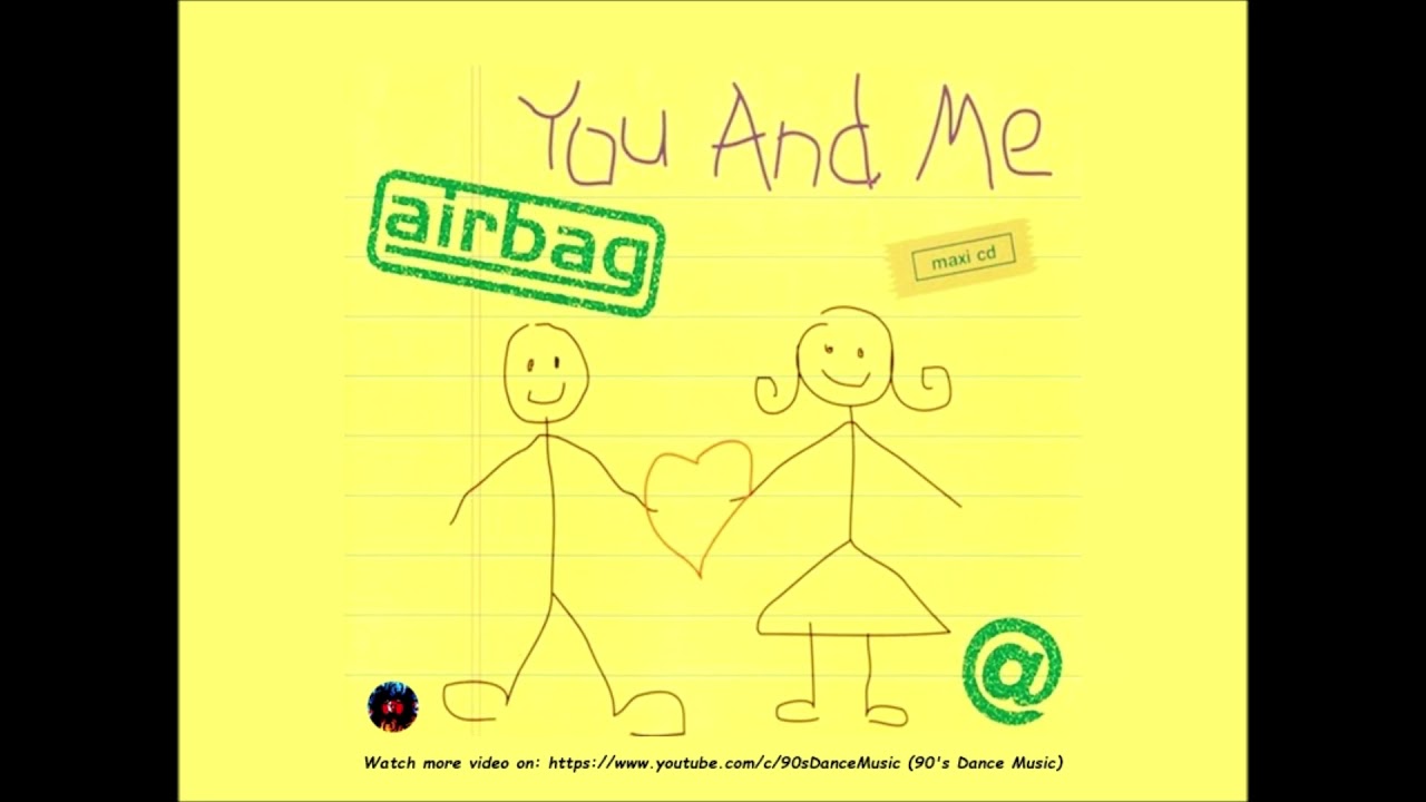 Airbag - You And Me (Dance Mix) (Rare) (90's Dance Music) ✅