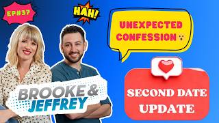 Brooke and Jeffrey - Second Date Update | Unexpected Confession 😮 | Phone Call Confessions EP#37