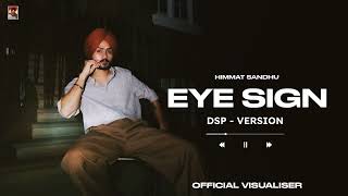 Eye sign @HimmatSandhu84  ( DSP - version) #dspversion