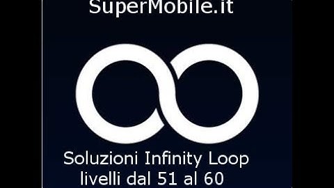 Soluzione Infinity Loop livelli 51 60