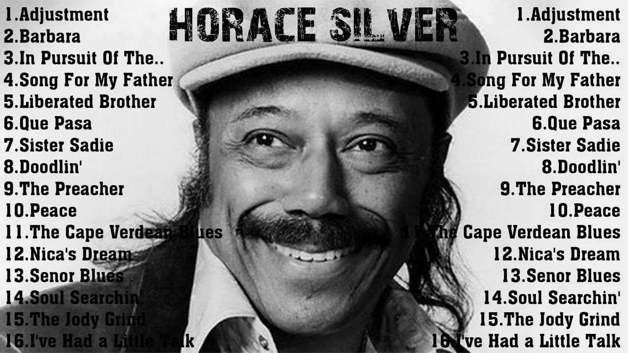 洋楽 THE BEST OF HORACE SILVER The Best Of Horace Silver - Compilation by Horace Silver | Spotify
