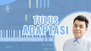 Tulus - Adaptasi Instrumental Piano Karaoke / Chord / Lirik / Tutorial