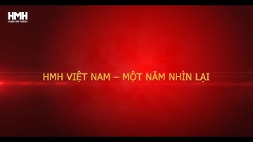 HMH VIỆT NAM 2022 - MỘT NĂM NHÌN LẠI