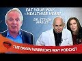 Eat Your Way to a Healthier Heart, with Dr. Steven Masley