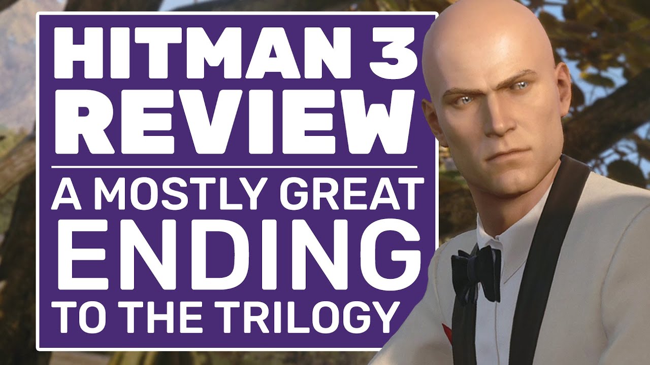 Hitman 3 Review: A Perfect Ending