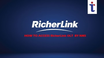 How to Access RicherLink OLT by NMS