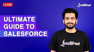 Ultimate Guide To Salesforce | Salesforce Careers And Jobs | Learn Salesforce | Intellipaat screenshot 4