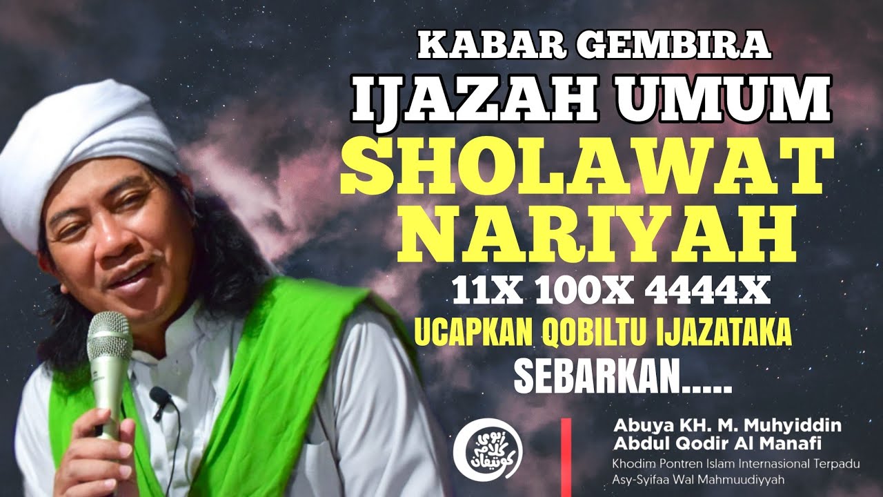 Ijazah Sholawat Nariyah 11X 100X 4444X Untuk Umum beserta fadilahnya | Kutipan Kalam Abuya Simpang
