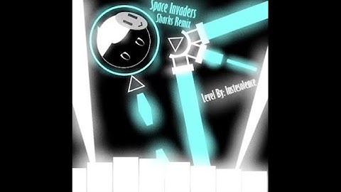 Space Invaders(Sharks remix) by Trminite & MDK| Level by Instesolence | РrоjеКТ АrrhуТhмiа