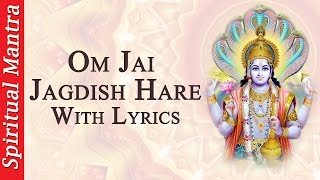 Lyrics :- english om jai jagdish hare, swami hare bhakt jano ke sankat
kshan me dur kare jo dhyave fal paave, dukh vinase man...