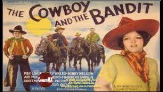 The Cowboy and The Bandit (1935) | Full Movie | Rex Lease