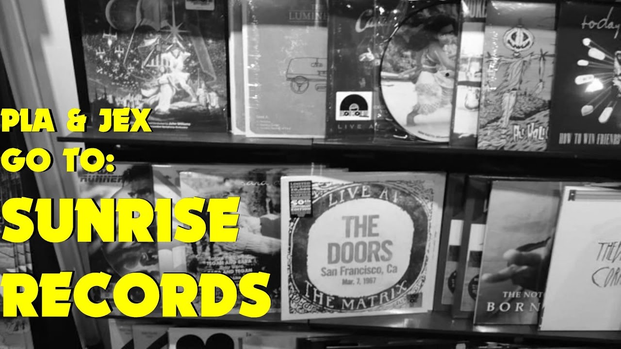 PLA & Jex go to Sunrise Records (05/03/2017)