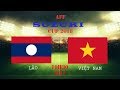 Trực tiếp AFF CUP | Việt Nam vs Lào 8/11/2018
