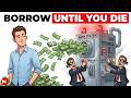 How to Live on Borrowed Money FOREVER (Buy, Borrow, Die)
