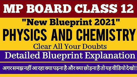 MP Board class 12th physics and Chemistry new blueprint explanation 2021/MP Board new blueprint
