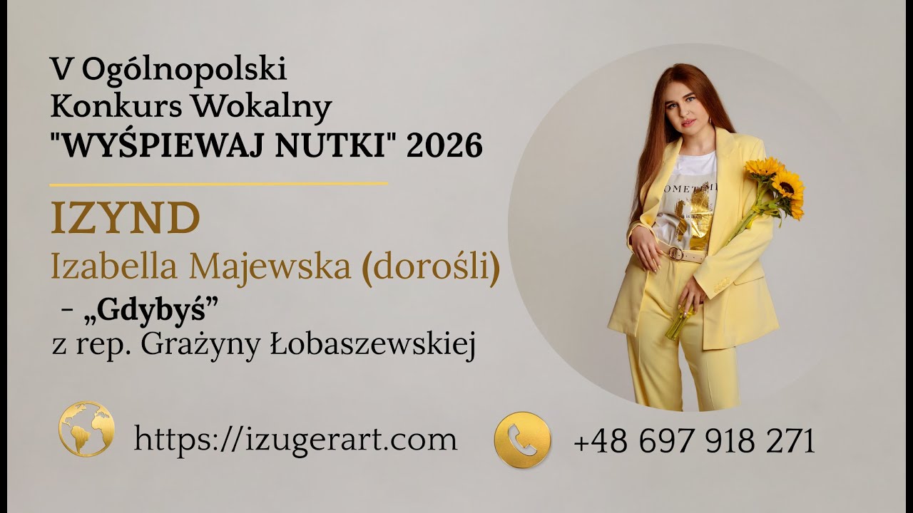 Izynd – Gdybyś (rep. Grażyna Łobaszewska), 31 l. || V Ogólnopolski Konkurs Wokalny WYŚPIEWAJ NUTKI