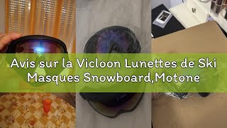 Avis sur la Vicloon Lunettes de Ski Masques Snowboard,Motoneige Moto Lunettes Ski Goggles Protection