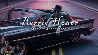 EL PaiSA - Barrio Honor | 😎 Gangster Rap x A.I 🤖