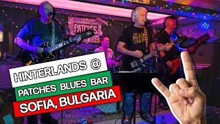 Hinterlands Live in Sofia | Patches Blues Bar!! Hannah | Life In Bulgaria