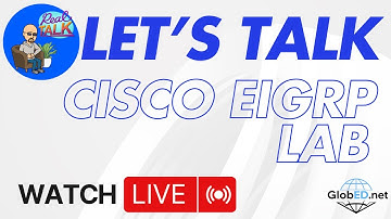 Live with Laz: Configuring a Cisco EIGRP Lab