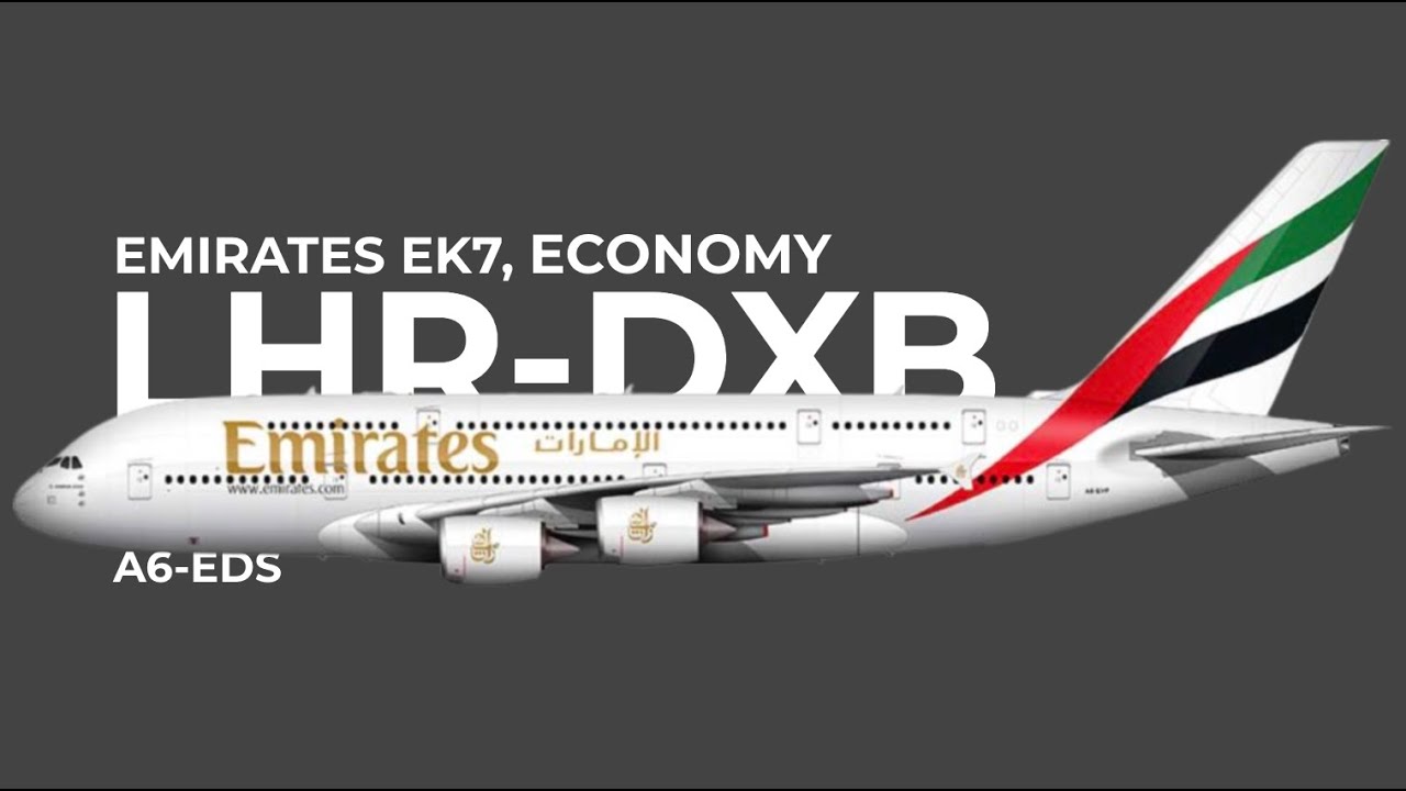 Emirates A380-800 | London to Dubai | Economy | EK32