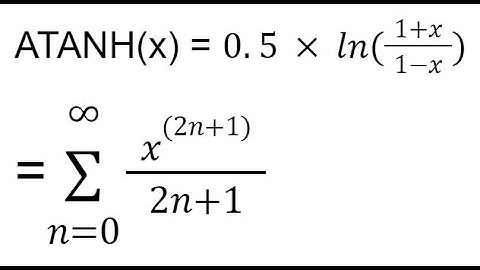 Inverse Hyperbolic Tangent atanh(x) and Logarithm Taylor Maclaurin SERIESSUM Expansion Google Sheets