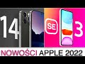 Zobacz co przyniesie nam rok 2022 w świecie Apple. Nowości - iPhone 14 iPhone SE3 i więcej!