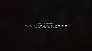 Surat Dari Kuburan Watoone Sound Official Lyric Video 