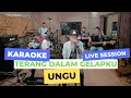 Terang Dalam Gelapku - Ungu ( Karaoke) Live Session cover by Oncy Jamming