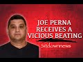 Joe Perna Beating