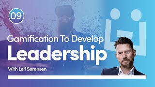Ep. 9: Gamification to develop leadership with Leif Sørensen