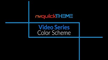 nvQuickTheme Video Series - 03 Color Scheme