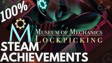 [STEAM] 100% Achievement Gameplay: Museum of Mechanics: Lockpicking