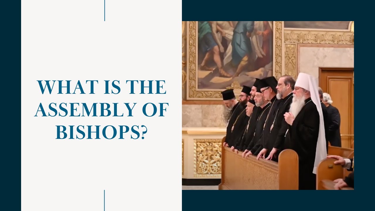 Concile What is the Assembly of Bishops? - YouTube